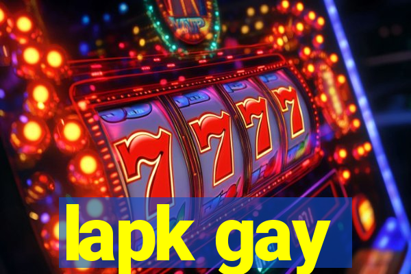 lapk gay